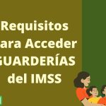 Requisitos de las guarderías del IMSS